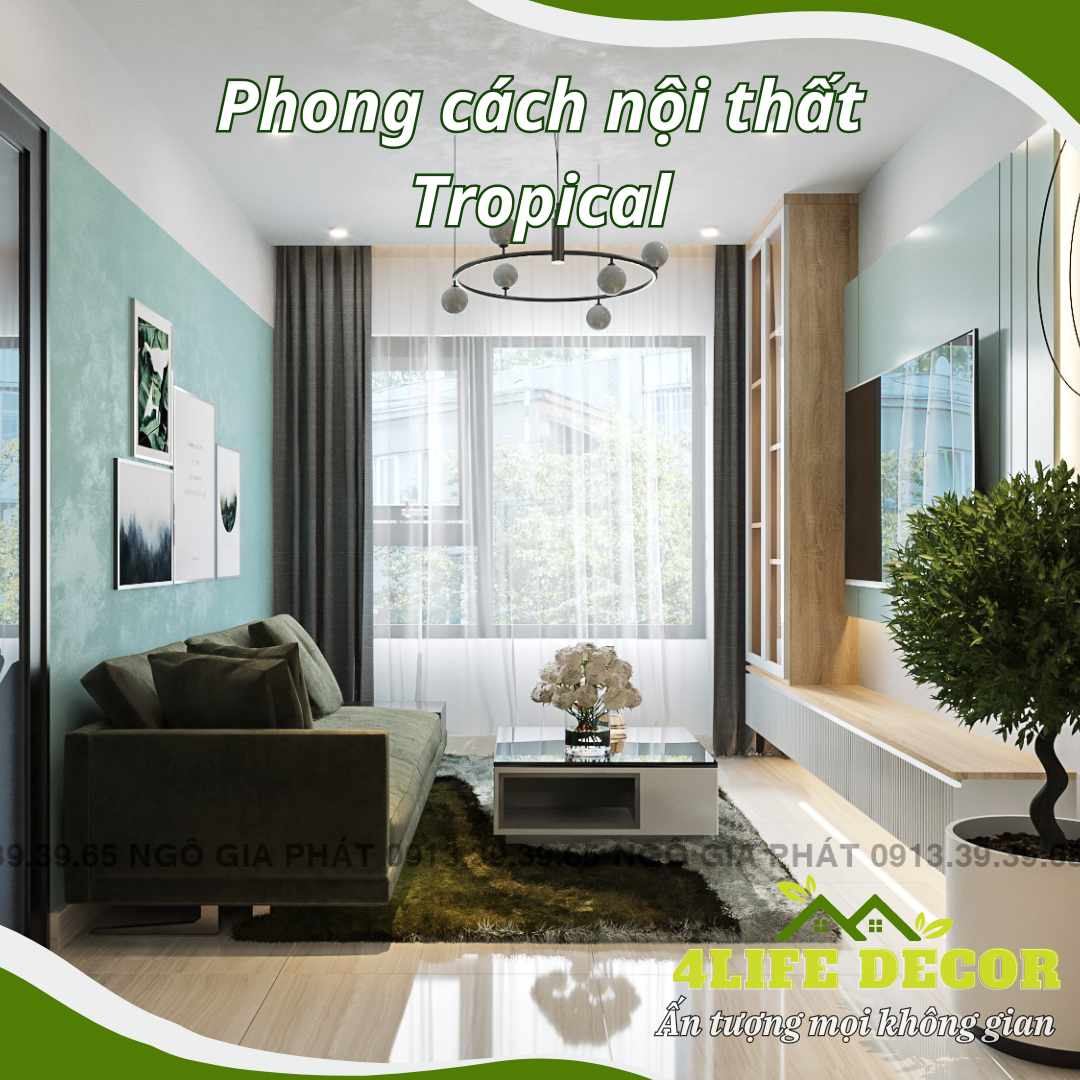 Phong cách thiết kế nội thất Tropical