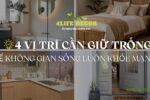 4 Vị Trí Cần Giữ Trống Để Không Gian Sống Luôn Khỏe Mạnh