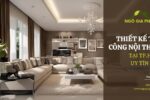 Thiết Kế Thi Công Nội Thất Tại TP.HCM Uy Tín Hàng Đầu